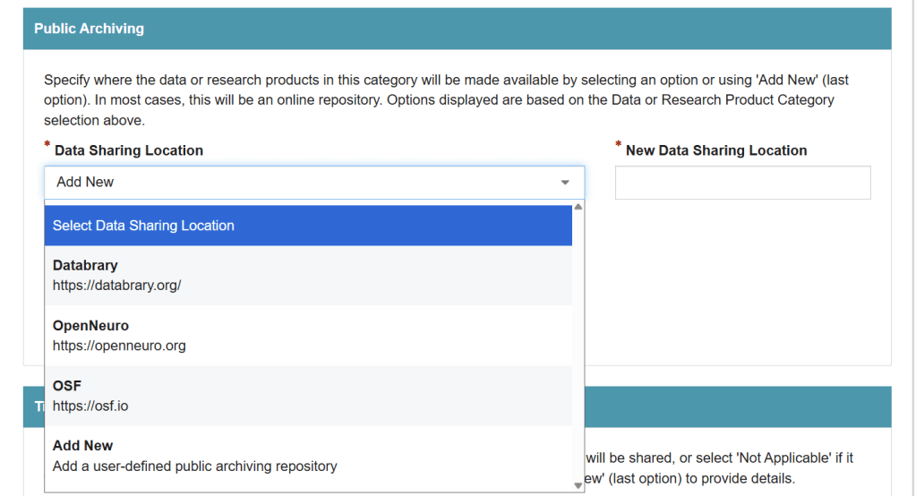 Screenshot of the Public Archiving question from the NSF webform, showing a selection of repositories to pick from under the heading of Data Sharing Location.  In this version, only Databrary, OpenNeuro, OSF, and Add New are showing since it is from an example of Human MRI data and not software, so GitHub is not displayed.